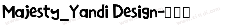 Majesty_Yandi Design字体转换